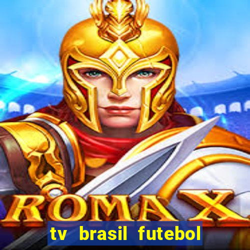 tv brasil futebol da hora